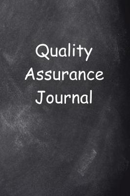 Book cover for Quality Assurance Journal Chalkboard Design