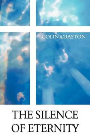 Cover of The Silence of Eternity