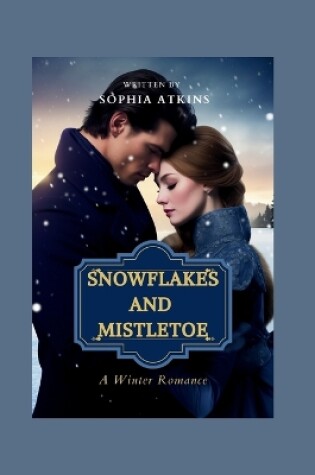 Cover of Snowflakes and Mistletoe