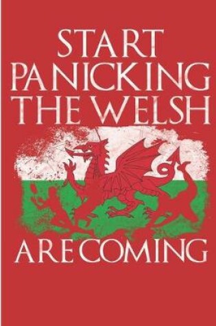 Cover of Start Panicking The Welsh are Coming