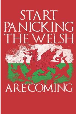 Book cover for Start Panicking The Welsh are Coming