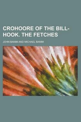 Cover of Crohoore of the Bill-Hook. the Fetches