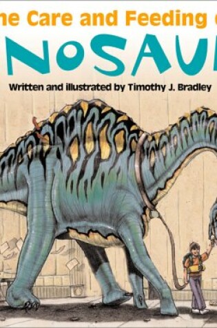 Cover of Care and Feeding of Dinosaurs