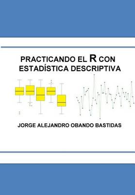 Book cover for Practicando el R con la estadistica descriptiva
