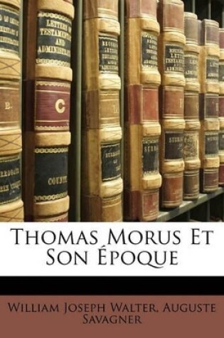 Cover of Thomas Morus Et Son Poque