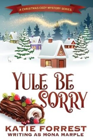 Cover of Yule Be Sorry