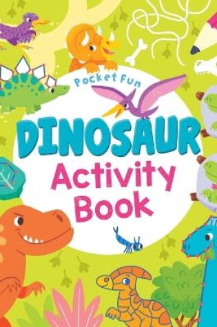 Cover of Pocket Fun: Dinosaur Activity Book