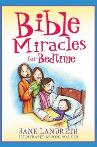 Cover of Bible Miracles for Bedtime