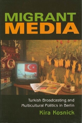 Cover of Migrant Media