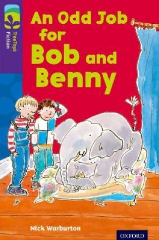 Cover of Oxford Reading Tree TreeTops Fiction: Level 11 More Pack A: An Odd Job for Bob and Benny