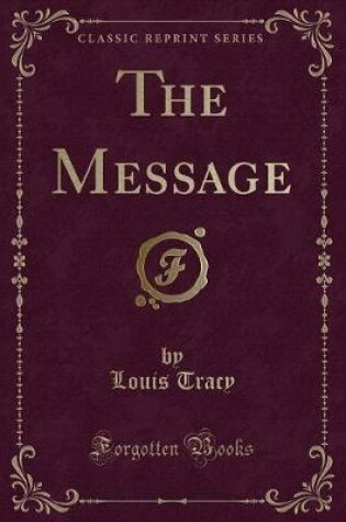 Cover of The Message (Classic Reprint)