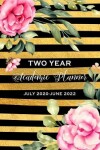 Book cover for Two Year Academic Planner July 2020-June 2022