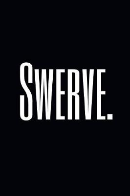 Book cover for Swerve.