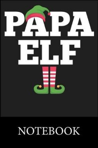 Cover of Papa Elf Notebook