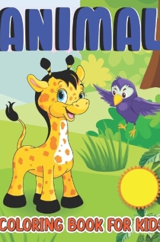 Cover of Animal Coloring Book For Kids