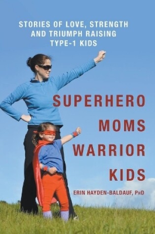 Cover of Superhero Moms Warrior Kids