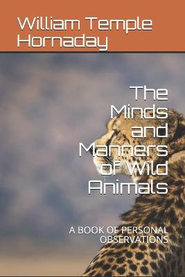 Book cover for The Minds and Manners of Wild Animals