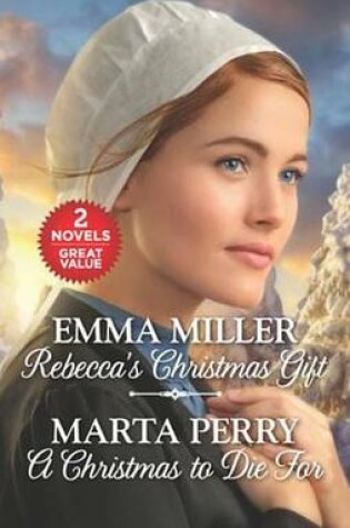 Cover of Rebecca's Christmas Gift and a Christmas to Die for