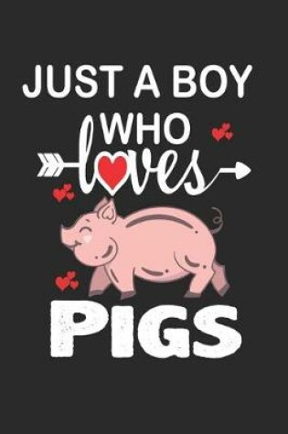 Cover of Just a Boy who Loves Pigs