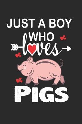 Cover of Just a Boy who Loves Pigs