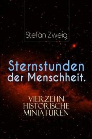 Cover of Sternstunden der Menschheit. Vierzehn historische Miniaturen