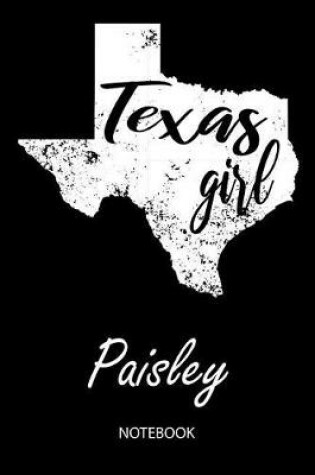 Cover of Texas Girl - Paisley - Notebook