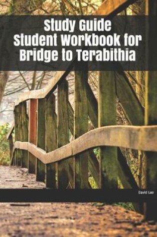 Cover of Study Guide Student Workbook for Bridge to Terabithia