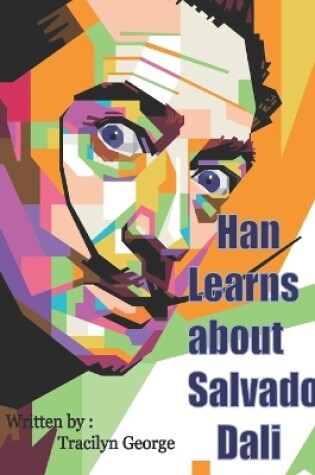 Cover of Han Learns about Salvador Dali