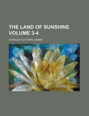 Book cover for The Land of Sunshine Volume 3-4