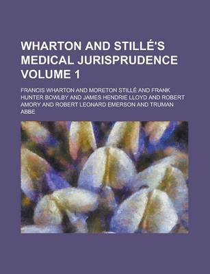 Book cover for Wharton and Still's Medical Jurisprudence (Volume 1)