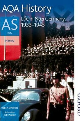Cover of AQA History AS Unit 2: Life in Nazi Germany, 1933-1945
