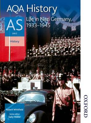 Book cover for AQA History AS Unit 2: Life in Nazi Germany, 1933-1945