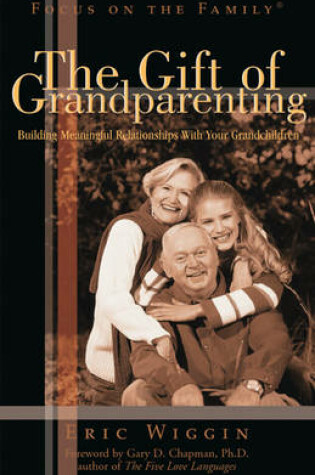 Cover of The Gift of Grandparenting