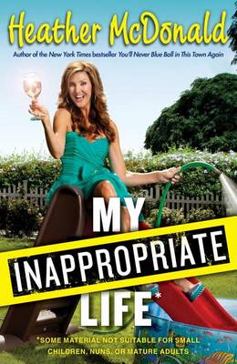 Book cover for My Inappropriate Life