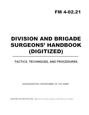 Book cover for FM 4-02.21 Division and Brigade Surgeons Handbook