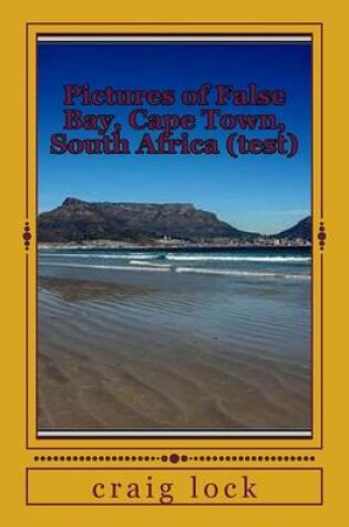 Cover of Pictures of False Bay, Cape Town, South Africa