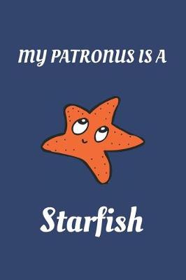 Book cover for My Patronus Is A Starfish