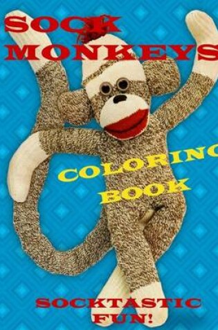 Cover of Sock Monkeys Coloring Book