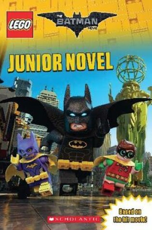 Cover of LEGO: The Batman Movie Junior Novel