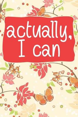 Book cover for Actually, I Can