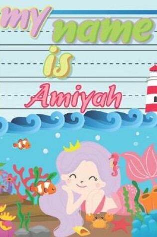 Cover of My Name is Amiyah