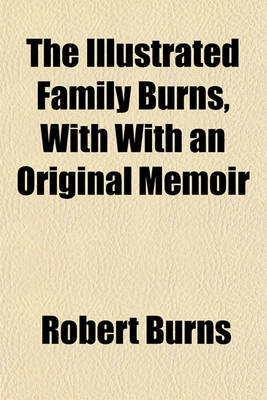 Book cover for The Illustrated Family Burns, with with an Original Memoir