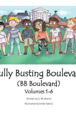 Cover of Bully Busting Boulevard (BB Boulevard) Volumes 1-6