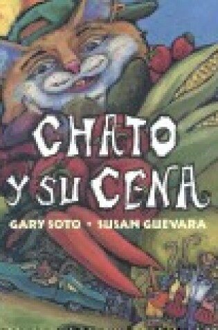 Cover of Chato y Su Cena (Chato's Kitchen) (4 Paperback/1 CD)
