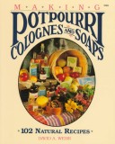 Book cover for Making Potpourri, Colognes/Soaps -Wb/17