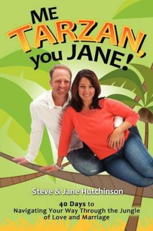 Cover of Me Tarzan, You Jane