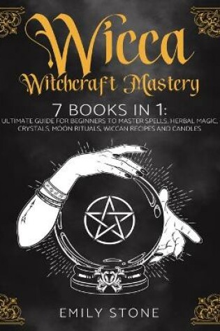Cover of Wicca Witchcraft Mastery