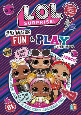 Book cover for L.O.L. Surprise! #My Amazing Fun and Play Activity Annual