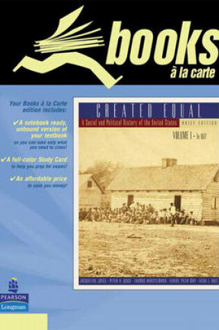 Cover of Created Equal, Brief Edition, Volume I, Books a la Carte Edition