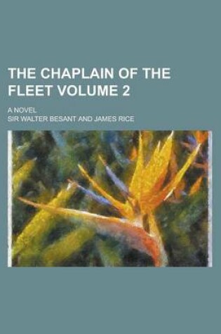 Cover of The Chaplain of the Fleet; A Novel Volume 2